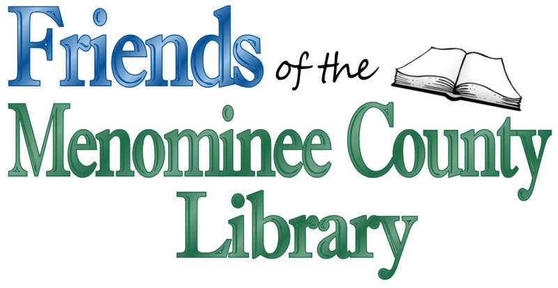 Friends of the Menominee County Library Friends of the Menominee County Library